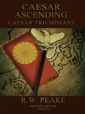 cover image of Caesar Ascending-Caesar Triumphant Part Two